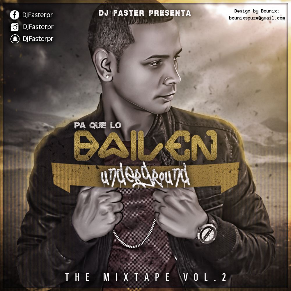 More information about "Dj Faster - Pa que lo bailen "Underground 2" MixTape"