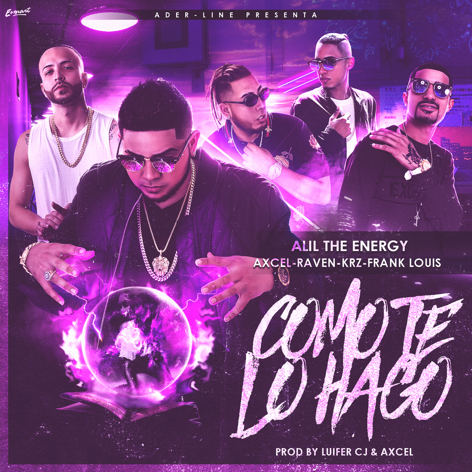 More information about "Alil "The Energy" Ft Axcel, Raven, Krz & Frank Louis - Como Te Lo Hago"