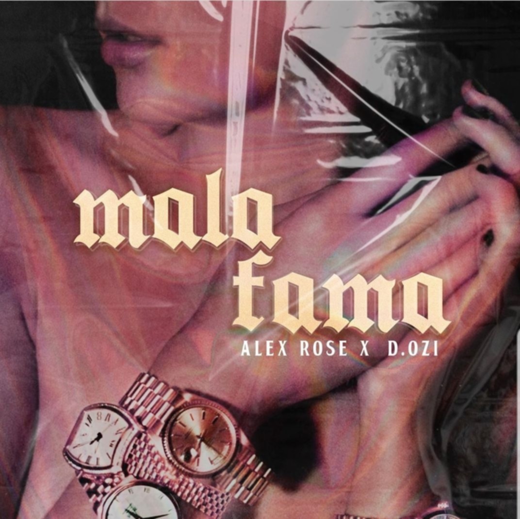More information about "Alex Rose × D.OZi - "Mala Fama""
